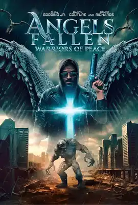 Angels Fallen Warriors of Peace - ดูหนังออนไลน์ Kodsanook