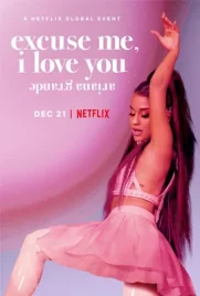 Ariana Grande Excuse Me I Love You - ดูหนังออนไลน์ Kodsanook