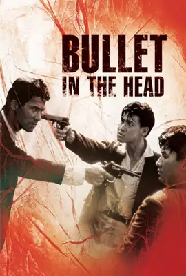 Bullet in the Head - ดูหนังออนไลน์ Kodsanook