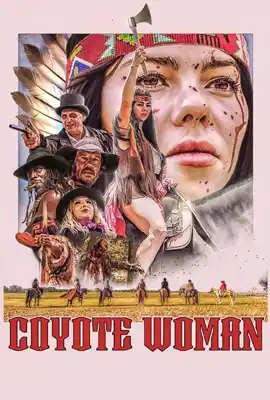 Coyote Woman - ดูหนังออนไลน์ Kodsanook