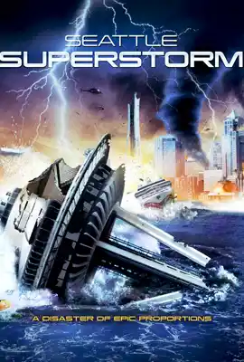 Seattle Superstorm - ดูหนังออนไลน์ Kodsanook