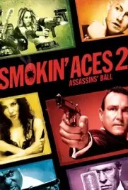 Smokin Aces 2 Assassinsm Ball - ดูหนังออนไลน์ Kodsanook