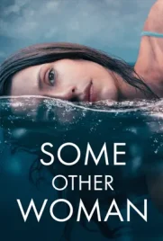 Some Other Woman - ดูหนังออนไลน์ Kodsanook