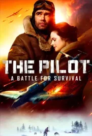 The Pilot A Battle for Survival - ดูหนังออนไลน์ Kodsanook
