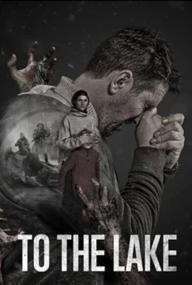 To the Lake (2019) - ดูหนังออนไลน์ Kodsanook