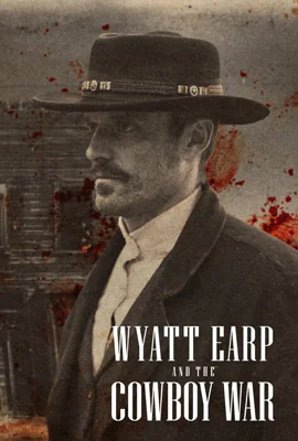 Wyatt Earp and the Cowboy War (2024) - ดูหนังออนไลน์ Kodsanook