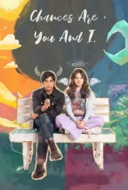 Chances Are You and I - ดูหนังออนไลน์ Kodsanook