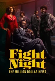 Fight Night The Million Dollar Heist (2024) - ดูหนังออนไลน์ Kodsanook