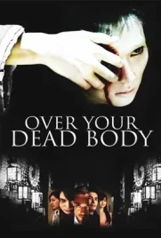 Over Your Dead Body - ดูหนังออนไลน์ Kodsanook