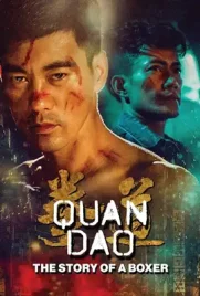 Quan Dao The Journey of a Boxer - ดูหนังออนไลน์ Kodsanook