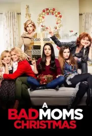 A Bad Moms Christmas - ดูหนังออนไลน์ Kodsanook