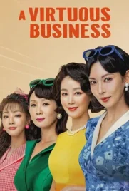 A Virtuous Business (2024) - ดูหนังออนไลน์ Kodsanook