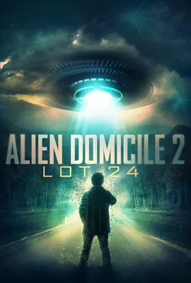 Alien Domicile 2 Lot 24 - ดูหนังออนไลน์ Kodsanook