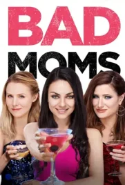 Bad Moms - ดูหนังออนไลน์ Kodsanook