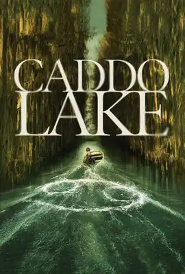 Caddo Lake - ดูหนังออนไลน์ Kodsanook