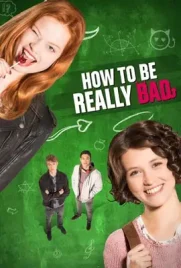 How to Be Really Bad - ดูหนังออนไลน์ Kodsanook