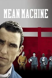 Mean Machine - ดูหนังออนไลน์ Kodsanook