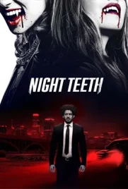 Night Teeth - ดูหนังออนไลน์ Kodsanook