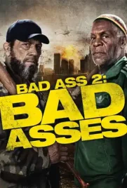 Bad Ass2 Bad Asses - ดูหนังออนไลน์ Kodsanook