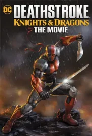 Deathstroke Knights & Dragons The Movie - ดูหนังออนไลน์ Kodsanook