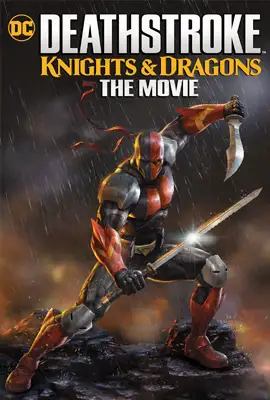 Deathstroke Knights & Dragons The Movie - ดูหนังออนไลน์ Kodsanook