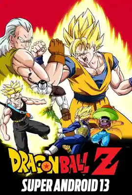 Dragon Ball Z Super Android 13 - ดูหนังออนไลน์ Kodsanook