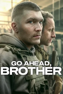 Go Ahead Brother (2024) - ดูหนังออนไลน์ Kodsanook