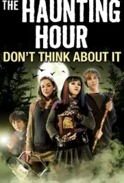 The Haunting Hour Dont Think About It - ดูหนังออนไลน์ Kodsanook