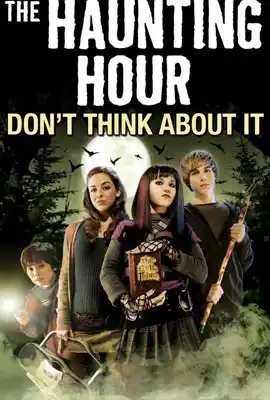 The Haunting Hour Dont Think About It - ดูหนังออนไลน์ Kodsanook