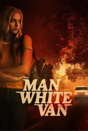The Man in the White Van - ดูหนังออนไลน์ Kodsanook