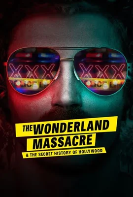 The Wonderland Massacre & the Secret History of Hollywood (2024) - ดูหนังออนไลน์ Kodsanook