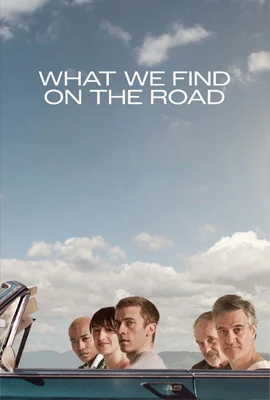 What We Find on the Road - ดูหนังออนไลน์ Kodsanook