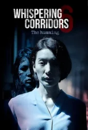 Whispering Corridors 6 The Humming - ดูหนังออนไลน์ Kodsanook