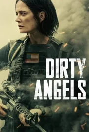 Dirty Angels - ดูหนังออนไลน์ Kodsanook