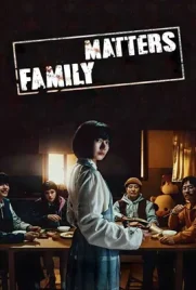 Family Matters (2024) - ดูหนังออนไลน์ Kodsanook