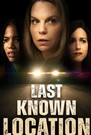 Last Known Location - ดูหนังออนไลน์ Kodsanook