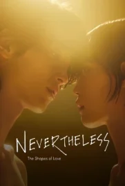 Nevertheless The Shapes of Love (2024) - ดูหนังออนไลน์ Kodsanook
