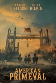 American Primeval (2025) - ดูหนังออนไลน์ Kodsanook