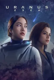 Uranus 2324 - ดูหนังออนไลน์ Kodsanook