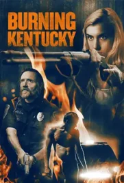 Burning Kentucky 2019 - ดูหนังออนไลน์ Kodsanook
