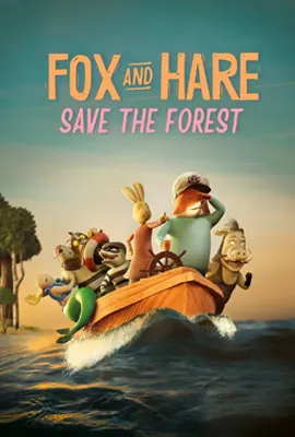 Fox & Hare Save the Forest - ดูหนังออนไลน์ Kodsanook