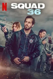 Squad 36 - ดูหนังออนไลน์ Kodsanook