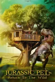 The Adventures of Jurassic Pet Return to the Wild - ดูหนังออนไลน์ Kodsanook