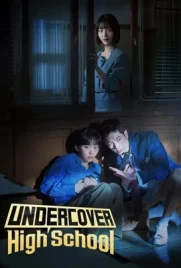 Undercover High School (2025) - ดูหนังออนไลน์ Kodsanook