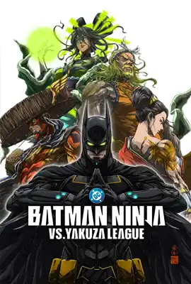 Batman Ninja vs Yakuza League - ดูหนังออนไลน์ Kodsanook