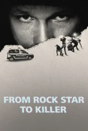 From Rock Star to Killer (2025) - ดูหนังออนไลน์ Kodsanook