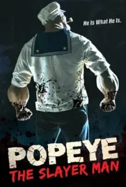 Popeye the Slayer Man - ดูหนังออนไลน์ Kodsanook