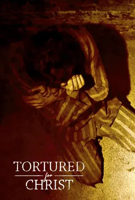 Tortured for Christ - ดูหนังออนไลน์ Kodsanook