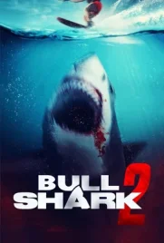 Bull Shark 2 - ดูหนังออนไลน์ Kodsanook
