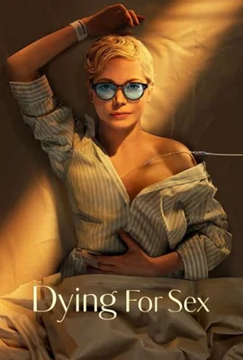 Dying for Sex (2025) - ดูหนังออนไลน์ Kodsanook